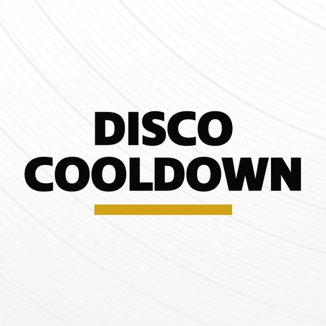 Disco Cooldown